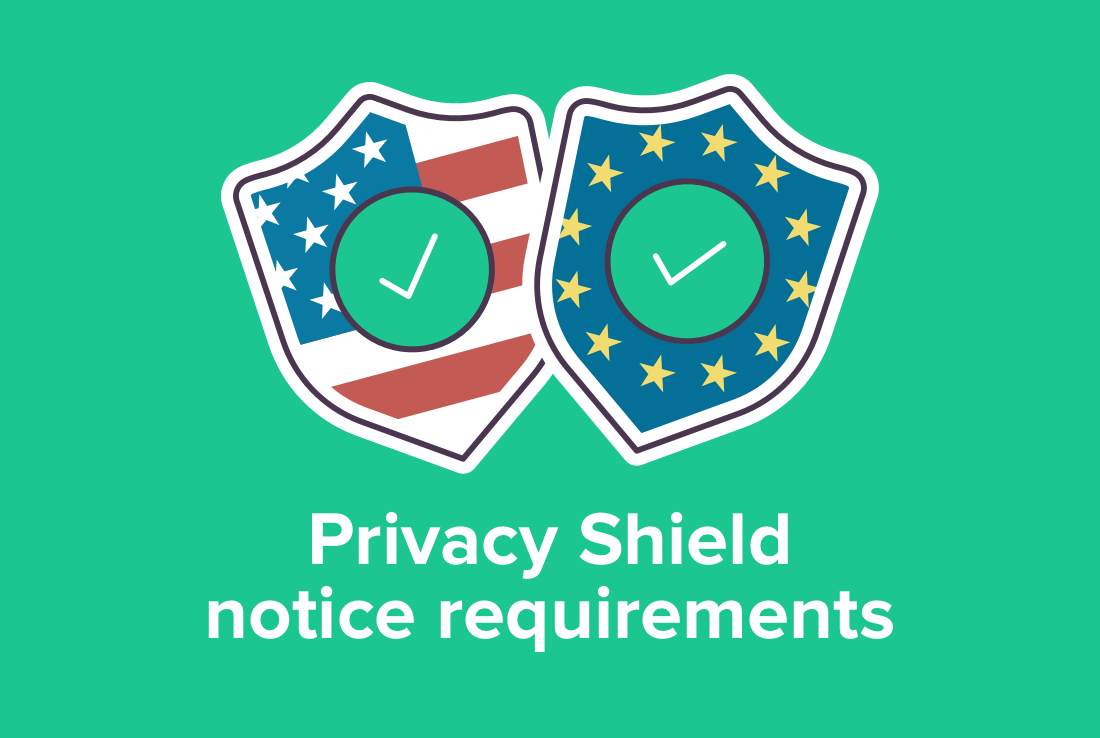Notice requirements under Privacy Shield iubenda blog
